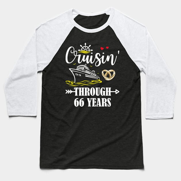 Cruising Through 66 Years Family 66th Anniversary Cruise Couple Baseball T-Shirt by Madridek Deleosw